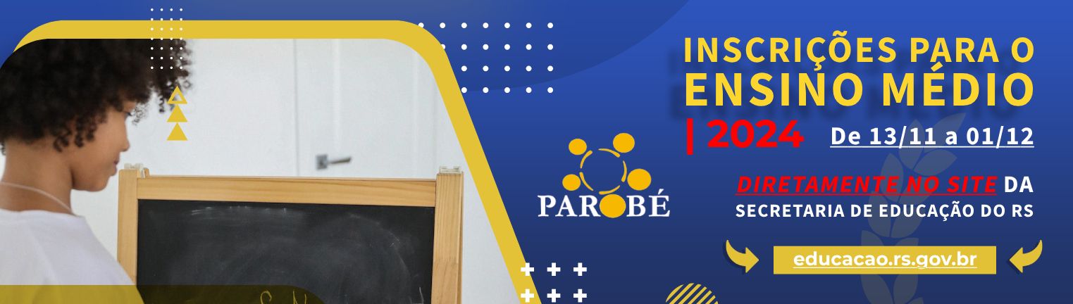 INSCRIÇÕES PARA O ENSINO MÉDIO 2024